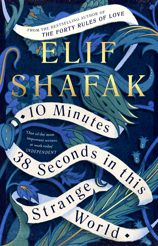Бумажная книга «10 Minutes 38 Seconds in this Strange World», автор Элиф Шафак - фото №1