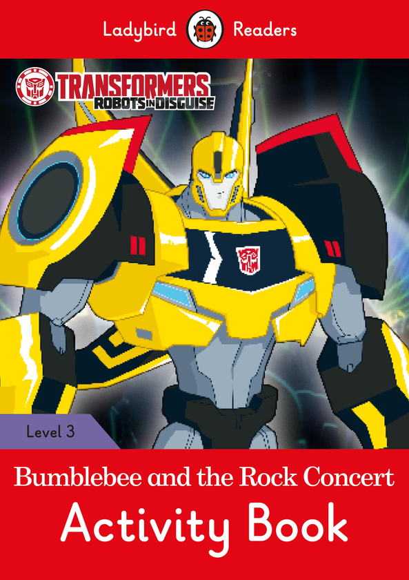 Паперова книга «Ladybird Readers 3. Transformers. Bumblebee and the Rock Concert Activity Book» - фото №1