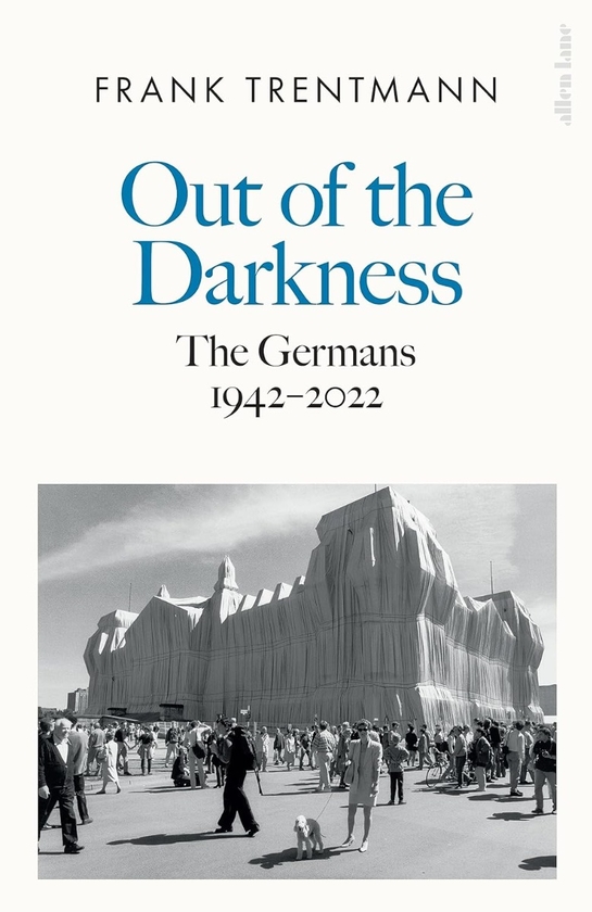Бумажная книга «Out of the Darkness: The Germans, 1942-2022», автор Франк Трентманн - фото №1