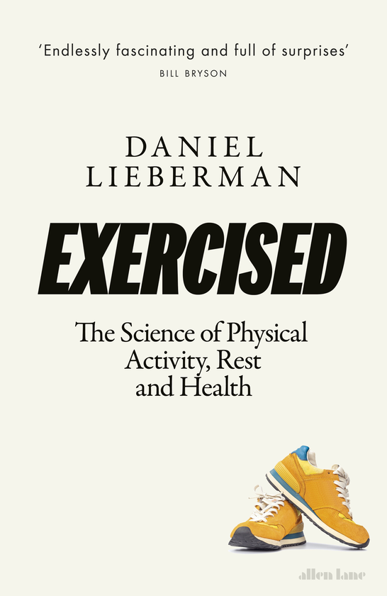 Паперова книга «Exercised. The Science of Physical Activity, Rest and Health», автор Деніел Ліберман - фото №1