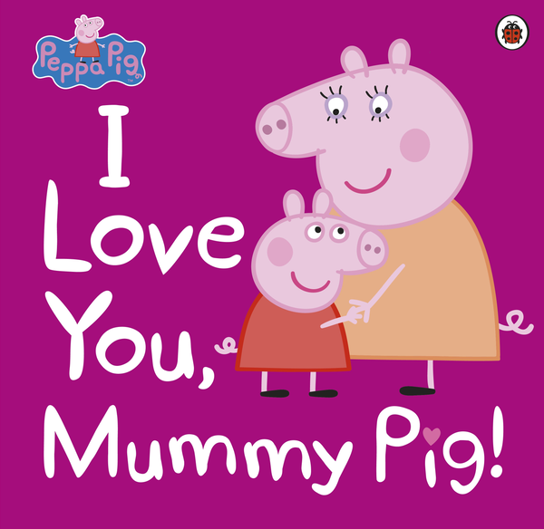 Бумажная книга «I Love You, Mummy Pig» - фото №1