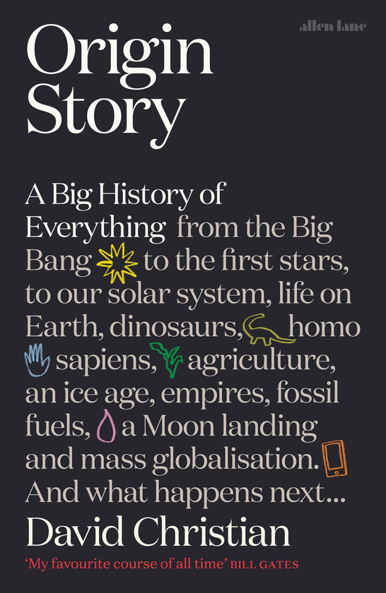Бумажная книга «Origin Story. A Big History of Everything», автор Дэвид Кристиан - фото №1
