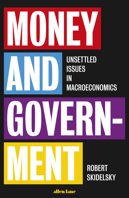 Паперова книга «Money and Government. A Challenge to Mainstream Economics», автор Роберт Скідельський - фото №1