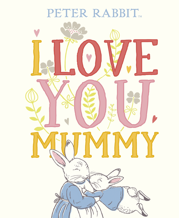 Паперова книга «Peter Rabbit: I Love You Mummy», автор Беатріс Поттер - фото №1