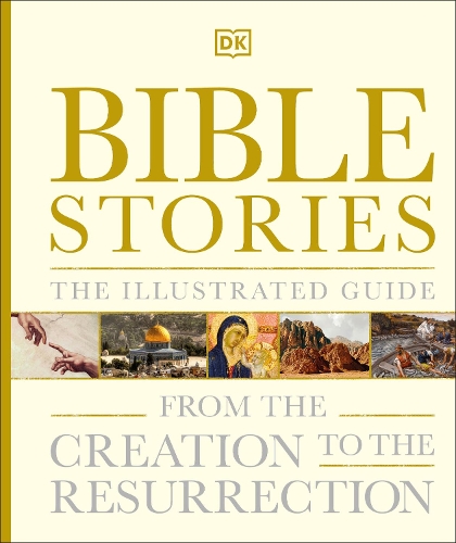 Бумажная книга «Bible Stories The Illustrated Guide: From the Creation to the Resurrection», автор DK (Dorling Kindersley) - фото №1