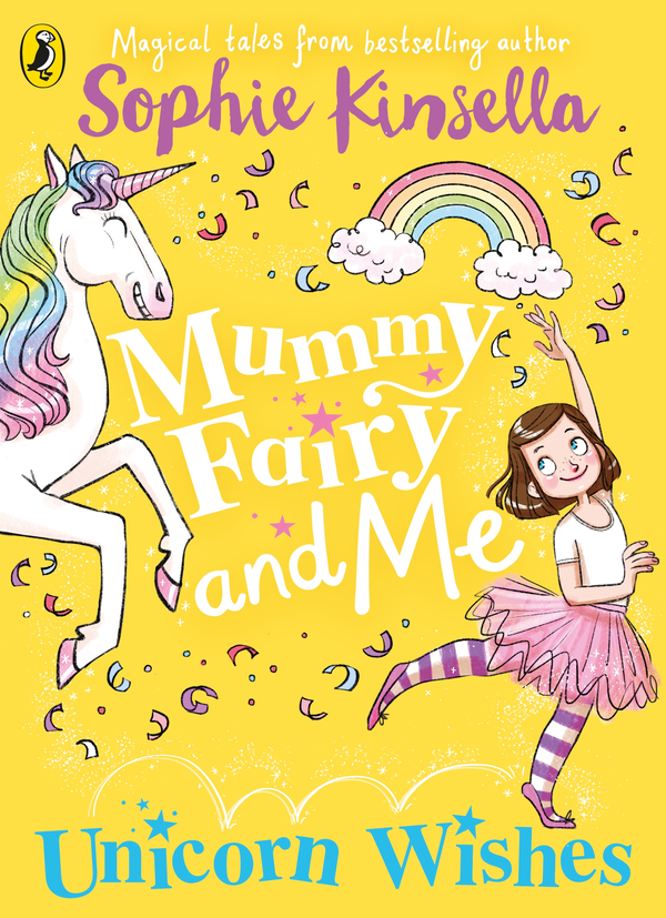 Бумажная книга «Mummy Fairy And Me: Unicorn Wishes», автор Софи Кинселла - фото №1