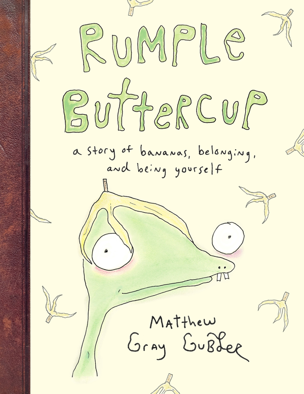 Бумажная книга «Rumple Buttercup. A story of bananas, belonging and being yourself», автор Мэтью Грей Габлер - фото №1