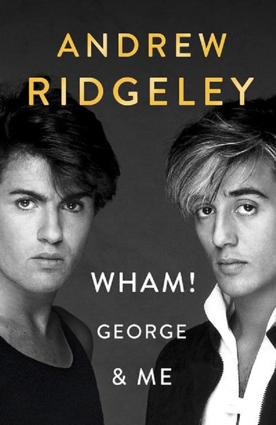 Бумажная книга «Wham! George & Me», автор Эндрю Риджли - фото №1