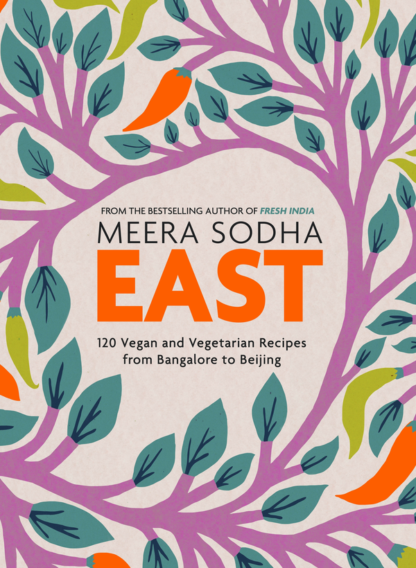 Бумажная книга «East. 120 Vegetarian and Vegan recipes from Bombay to Bangkok», автор Меера Содха - фото №1