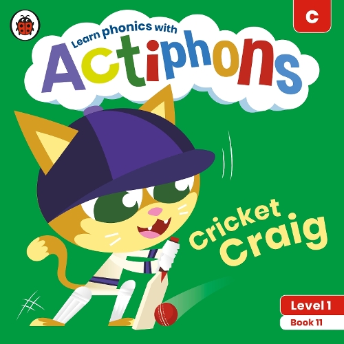 [object Object] «Actiphons Level 1 Book 11 Cricket Craig: Learn phonics and get active with Actiphons!», автор Ladybird - фото №1