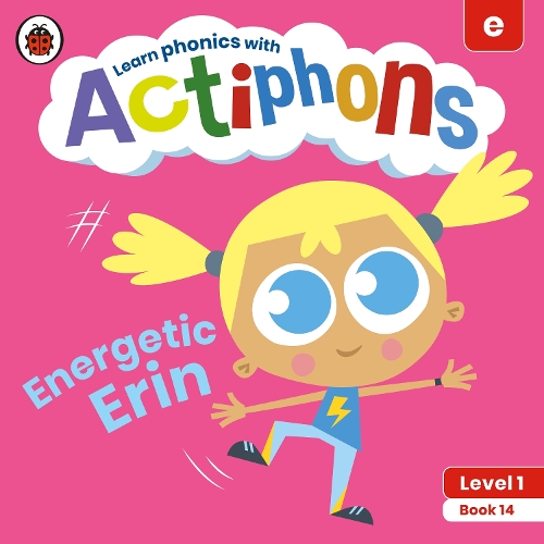 [object Object] «Actiphons Level 1 Book 14 Energetic Erin: Learn phonics and get active with Actiphons!», автор Ladybird - фото №1