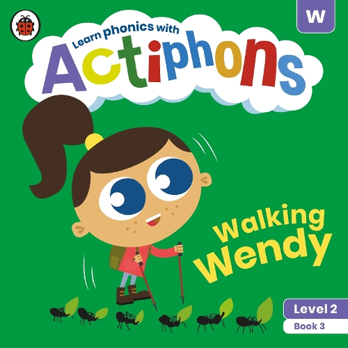 Бумажная книга «Actiphons Level 2 Book 3 Walking Wendy: Learn phonics and get active with Actiphons!», автор Ladybird - фото №1