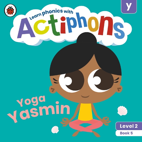 Бумажная книга «Actiphons Level 2 Book 5 Yoga Yasmin: Learn phonics and get active with Actiphons!», автор Ladybird - фото №1