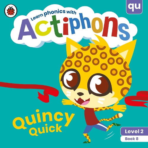 [object Object] «Actiphons Level 2 Book 8 Quincy Quick: Learn phonics and get active with Actiphons!», автор Ladybird - фото №1