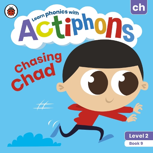 Паперова книга «Actiphons Level 2 Book 9 Chasing Chad: Learn phonics and get active with Actiphons!», автор Ladybird - фото №1