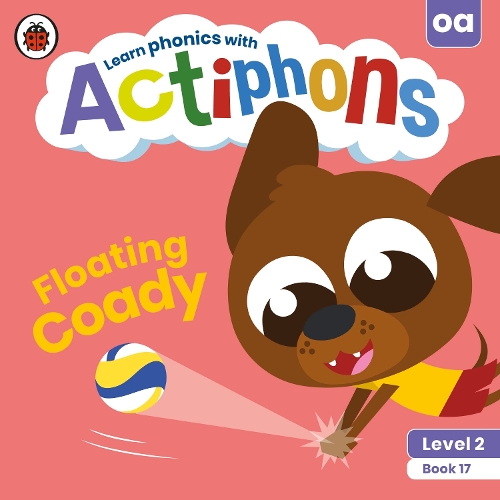 [object Object] «Actiphons Level 2 Book 17 Floating Coady: Learn phonics and get active with Actiphons!», автор Ladybird - фото №1
