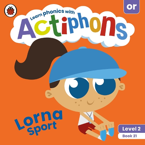 [object Object] «Actiphons Level 2 Book 21 Lorna Sport: Learn phonics and get active with Actiphons!», автор Ladybird - фото №1