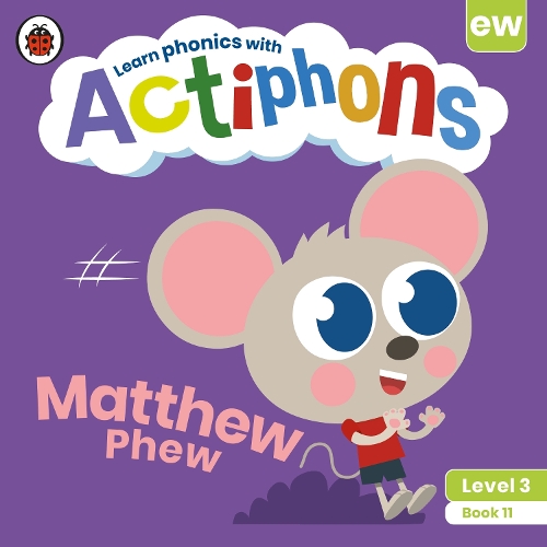 [object Object] «Actiphons Level 3 Book 11 Matthew Phew: Learn phonics and get active with Actiphons!», автор Ladybird - фото №1