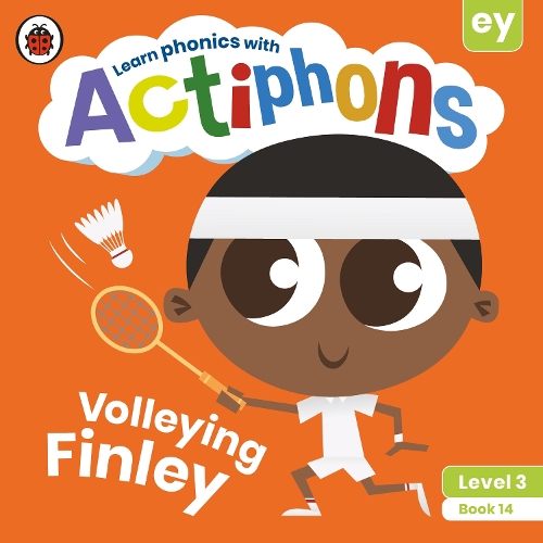 Бумажная книга «Actiphons Level 3 Book 14 Volleying Finley: Learn phonics and get active with Actiphons!», автор Ladybird - фото №1