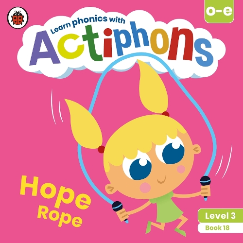[object Object] «Actiphons Level 3 Book 18 Hope Rope: Learn phonics and get active with Actiphons!», автор Ladybird - фото №1
