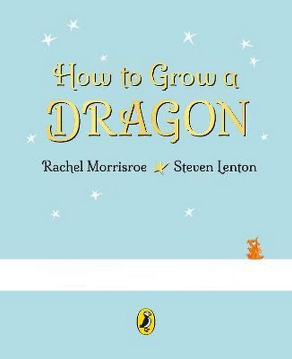 Бумажная книга «How to Grow a Dragon», автор Рейчел Моррисро - фото №1