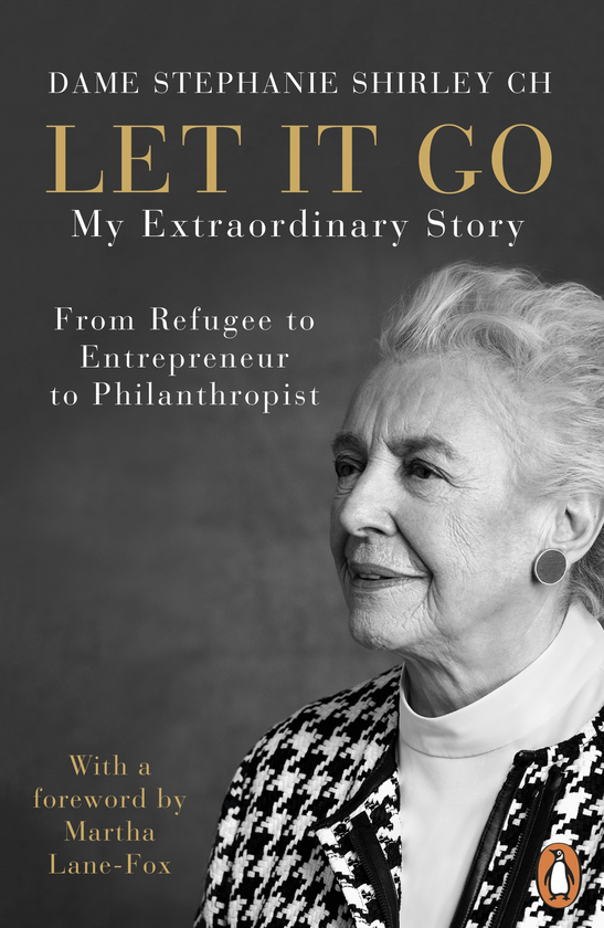 Паперова книга «Let It Go. My Extraordinary Story. From Refugee to Entrepreneur to Philanthropist», автор Стефані Ширлі - фото №1