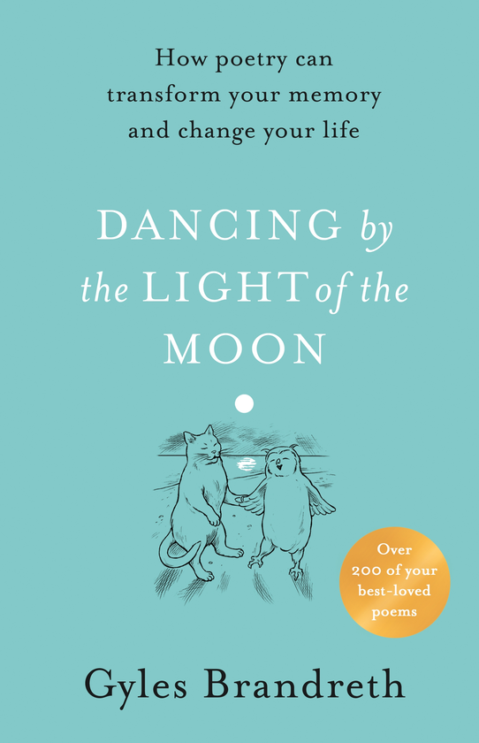 Бумажная книга «Dancing By The Light of The Moon. Over 250 poems to read, relish and recite», автор Джайлз Брандрет - фото №1
