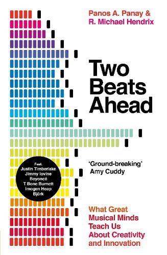 Паперова книга «Two Beats Ahead: What Great Musical Minds Teach Us About Creativity and Innovation», авторів Панос А. Панай, Р. Майкл Хендрікс - фото №1