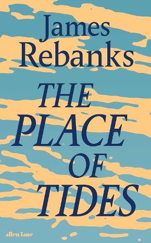 Бумажная книга «The Place of Tides», автор Джеймс Ребэнкс - фото №1