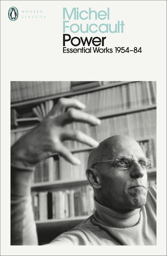 Паперова книга «Power: The Essential Works of Michel Foucault 1954-1984», автор Мішель Фуко - фото №1