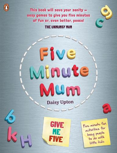 Паперова книга «Five Minute Mum: Give Me Five: Five minute, easy, fun games for busy people to do with little kids», автор Дейзі Аптон - фото №1