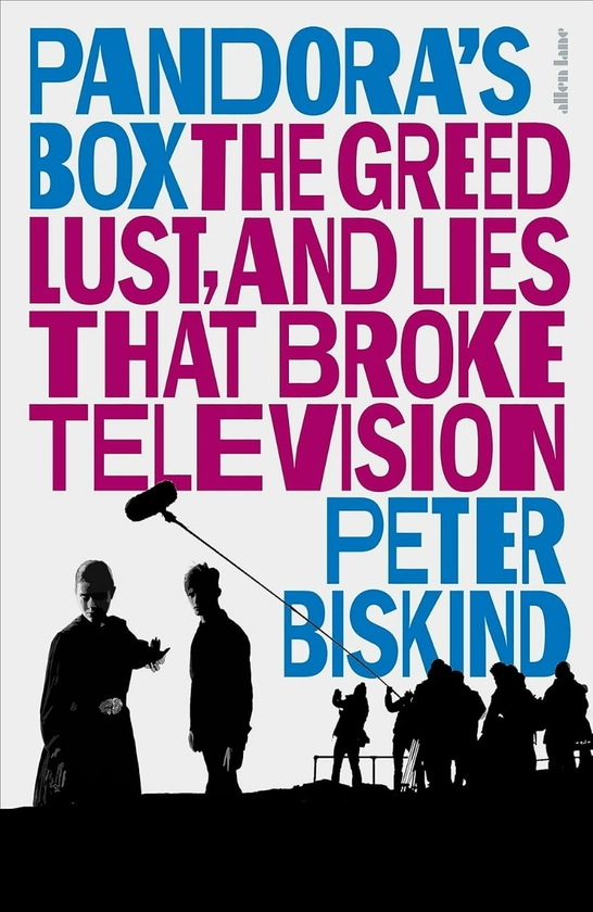 Паперова книга «Pandora's Box: The Greed, Lust, and Lies That Broke Television», автор Пітер Біскінд - фото №1
