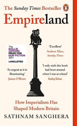 Бумажная книга «Empireland: How Imperialism Has Shaped Modern Britain», автор Сатнам Сангера - фото №1