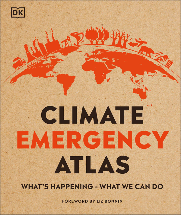 [object Object] «Climate Emergency. Atlas What's Happening - What We Can Do», автор Дэн Гукин - фото №1
