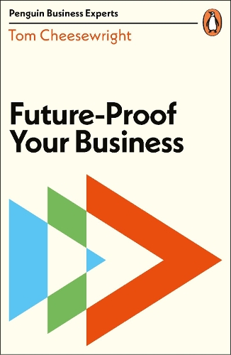 Паперова книга «Future-Proof Your Business», автор Том Чизвейт - фото №1