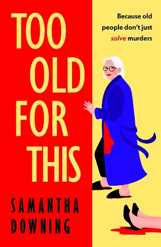 Паперова книга «Too Old For This», автор Саманта Давнінг - фото №1