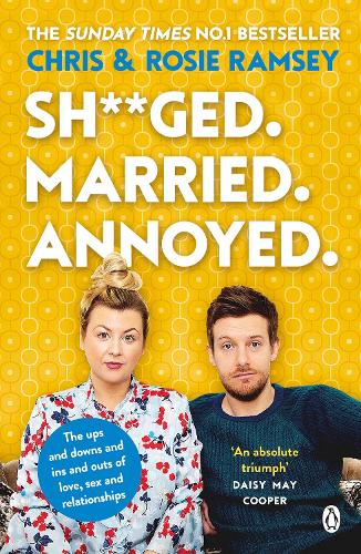 Паперова книга «Sh**ged. Married. Annoyed.: The Sunday Times No. 1 Bestseller», авторів Кріс Ремсі, Розі Ремсі - фото №1