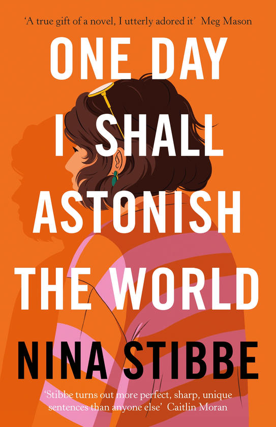 Паперова книга «One Day I Shall Astonish the World», автор Ніна Стіббе - фото №1
