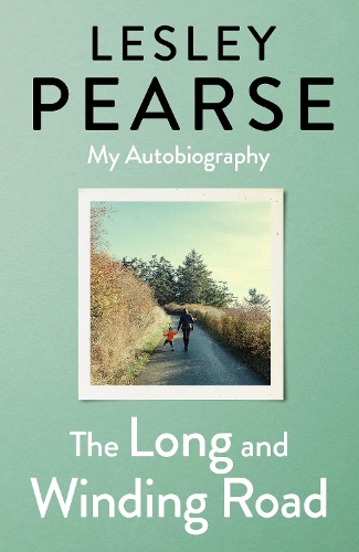 Паперова книга «The Long and Winding Road: TOLD FOR THE FIRST TIME THE EXTRAORDINARY LIFE STORY OF LESLEY PEARSE: AS CAPTIVATING AS HER FICTION» - фото №1