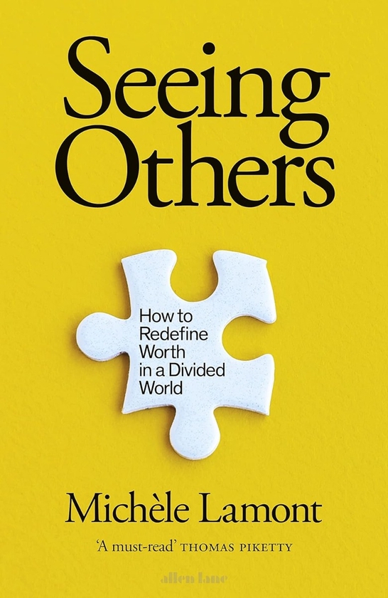 Бумажная книга «Seeing Others: How to Redefine Worth in a Divided World», автор Мишель Ламонт - фото №1