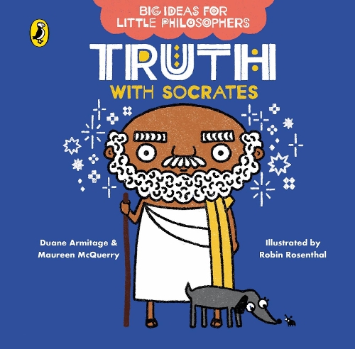 Бумажная книга «Big Ideas for Little Philosophers: Truth with Socrates», авторов Дуэйн Армитаж, Морин Маккуэрри - фото №1