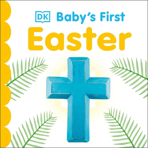 Бумажная книга «Baby's First Easter», автор DK (Dorling Kindersley) - фото №1
