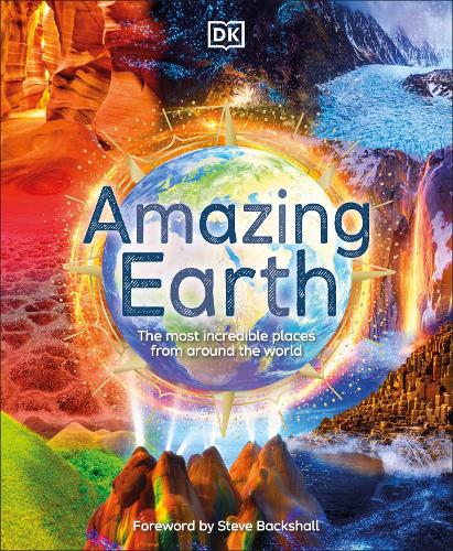 Бумажная книга «Amazing Earth: The Most Incredible Places From Around The World», автор Анита Ганери - фото №1