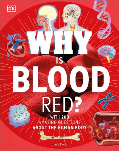Бумажная книга «Why Is Blood Red?», автор DK (Dorling Kindersley) - фото №1