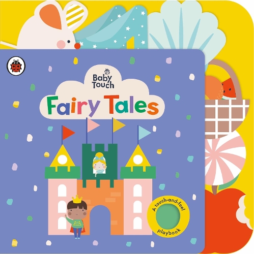 Бумажная книга «Baby Touch: Fairy Tales: A touch-and-feel playbook», автор Ladybird - фото №1