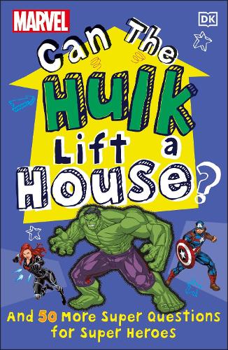 Бумажная книга «Marvel Can The Hulk Lift a House?: And 50 more Super Questions for Super Heroes», автор Мелани Скотт - фото №1