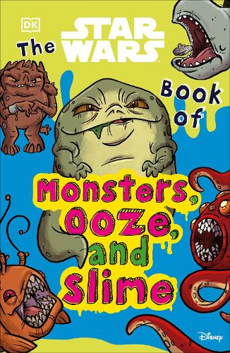 Бумажная книга «The Star Wars Book of Monsters, Ooze and Slime», автор Кэти Кук - фото №1