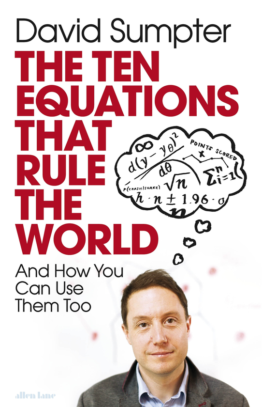 Бумажная книга «The Ten Equations that Rule the World. And How You Can Use Them Too», автор Дэвид Самптер - фото №1