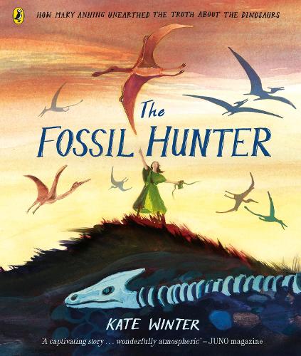 Бумажная книга «The Fossil Hunter: How Mary Anning unearthed the truth about the dinosaurs», автор Кейт Винтер - фото №1