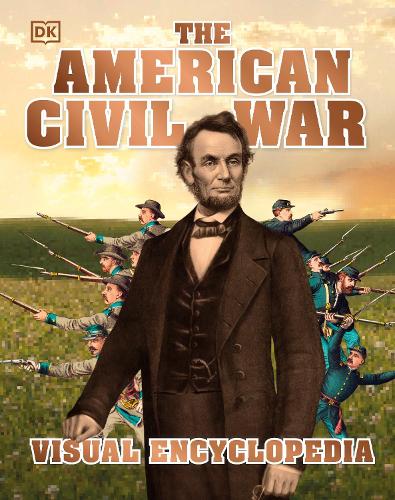 Бумажная книга «The American Civil War Visual Encyclopedia», автор DK (Dorling Kindersley) - фото №1